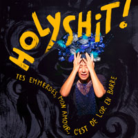 Vignette Holyshit au Petit théâtre de Québec
